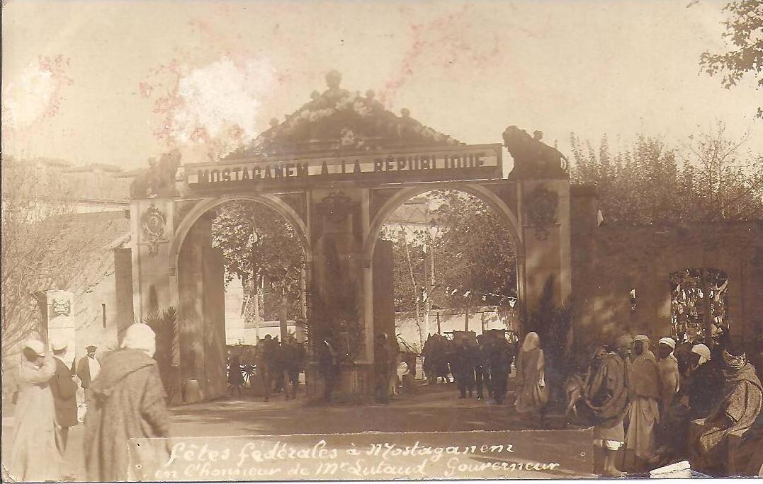 MOSTAGANEM - Fètes Fédérales en l´honneur de Mr. Lutaud Gouverneur -Carte Photo