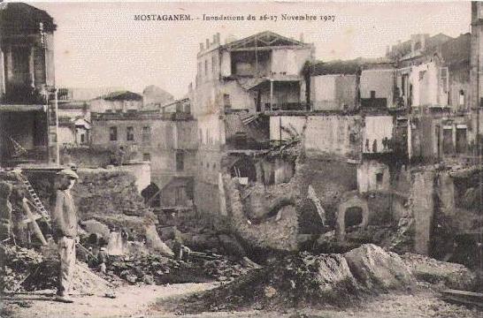 MOSTAGANEM INONDATIONS DU 26 27  NOVEMBRE 1927