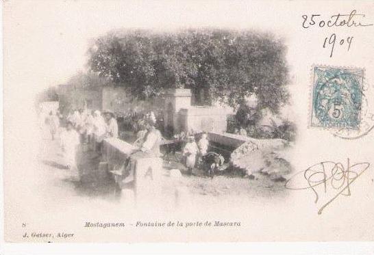 MOSTAGANEM 8 FONTAINE DE LA PORTE DE MASCARA (ANIMATION) 1904
