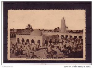 ALGERIE - Ouargla - place du marché et la mosquée Lalla Aza