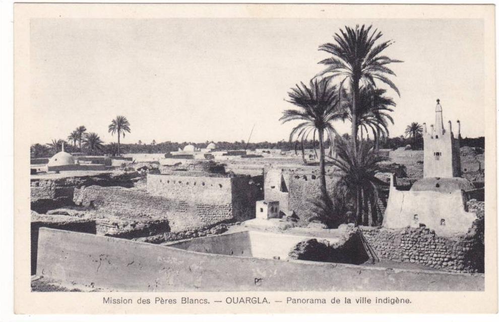 Prix fixe - Ouargla - Mission des Pères Blancs - Panorama de la ville indigène # 12-10/4