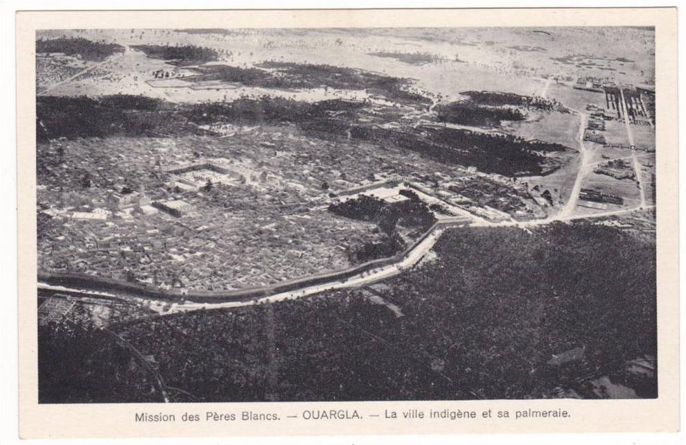 Prix fixe - Ouargla - La ville indigène et sa Palmeraie - Mission des Pères Blancs - vue aérienne # 10-10/7