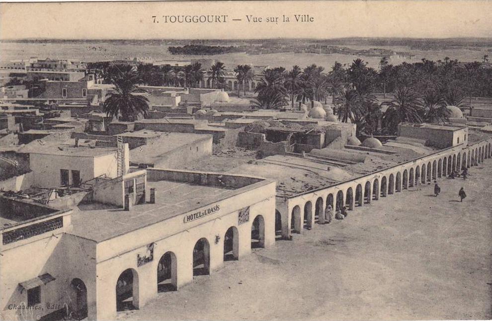 TOUGGOURT - Vue sur la Ville     L'Hôtel de l'Oasis