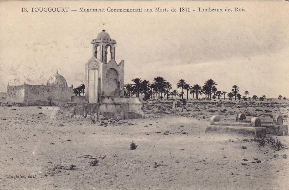 TOUGGOURT - Monument Commemoratif aux morts de 1871-Tombeaux des Rois