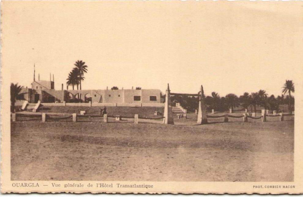 OUARGLA - Vue générale de l'Hôtel Transatlantique