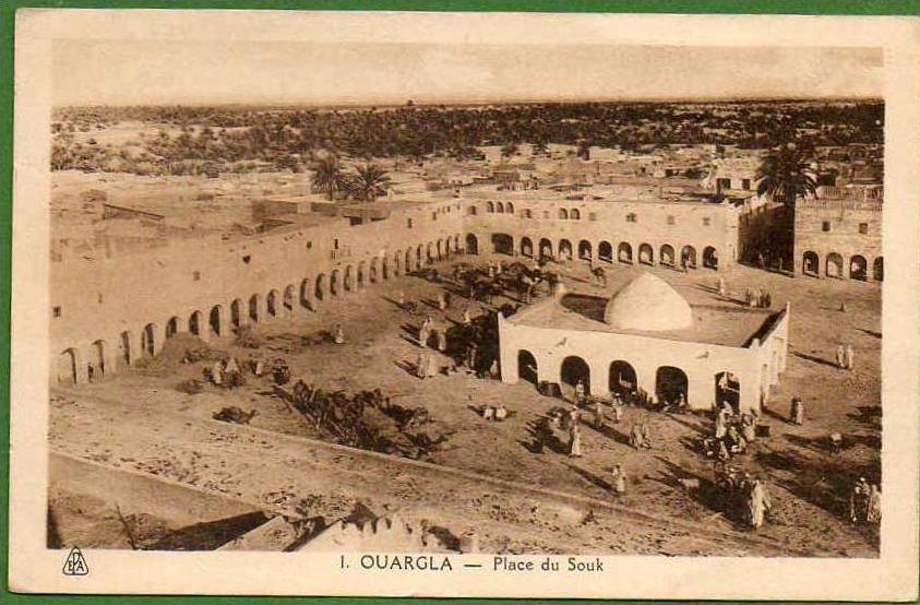 ALGERIE. OUARGLA. Place du Souk.