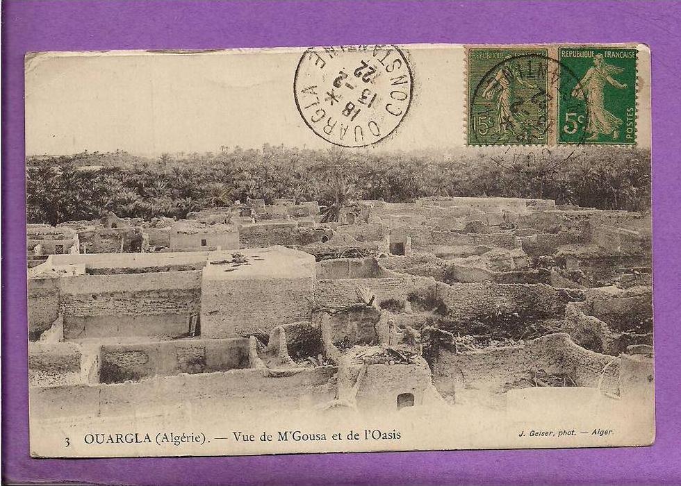 ALGERIE - OUARGLA - Vue de M'Gousa et de 'Oasis - oblitérée en 1922