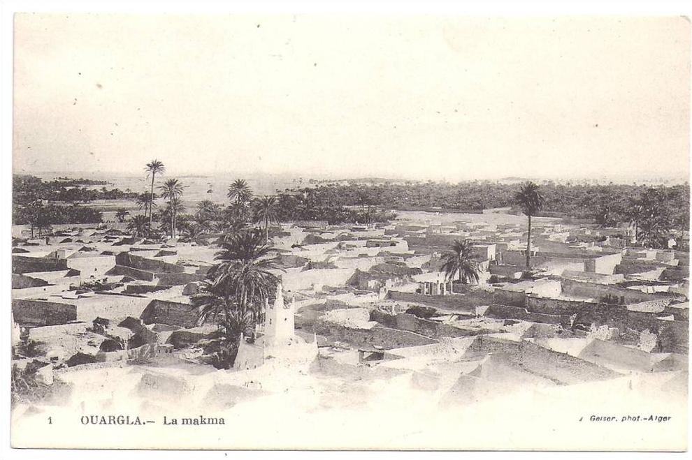 CPA Ourgla  Algérie La  Makma édit J Geiser à Alger n°1  non écrite très bon état