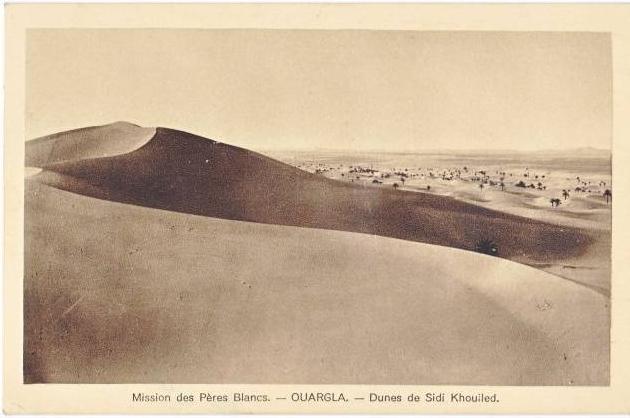 OUARGLA. Mission des Pères Blancs. Dunes de Sidi Khouiled