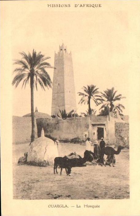 ALGERIE MISSIONS D'AFRIQUE OUARGLA LA MOSQUEE ANIMEE PAS VOYAGEE