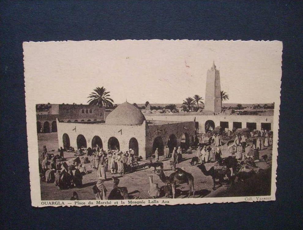 OUARGLA  - place du marché et mosquée lalla  aza -   CIRCULEE   L68A  COLL. vasseur
