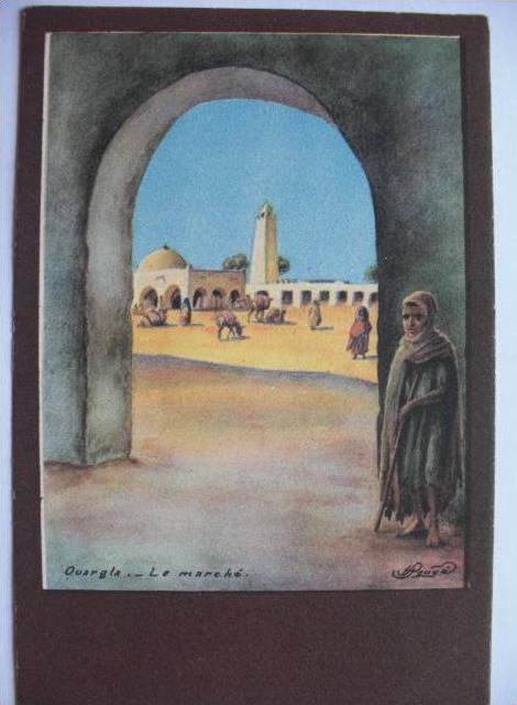 Illustrée H. Pouyé Couleur Edit. La salamandre Ouargla Le Marché