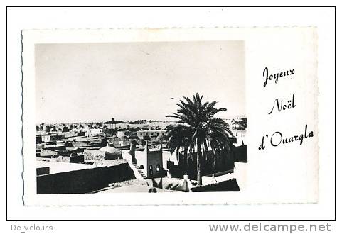 Algerie. Joyeux Noel d´Ouargla. Format 6.5cm x 11cm. Dos blanc