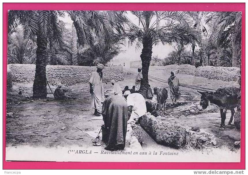 ALGERIE  1221    OUARGLA  Ravitaillement en eau à la Fontaine