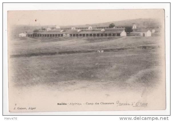 AFRIQUE - ALGERIE - SAIDA - Camp des Chasseurs