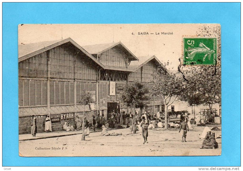 SAÏDA -le marché -les batiments-place animée -a voyagé en 1905-édition PS