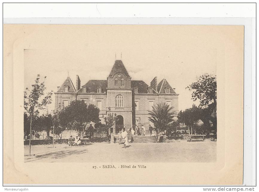 ALGERIE )) SAIDA    Hotel de ville    N° 27   edit Motz