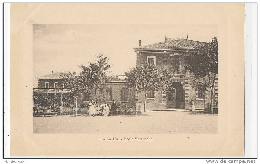 ALGERIE )) SAIDA   ecole maternelle   N° 8 edit Motz