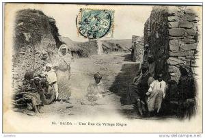 ALGERIE  -  SAIDA  -  UNE RUE DU VILLAGE NEGRE   -  BELLE ANIMATION