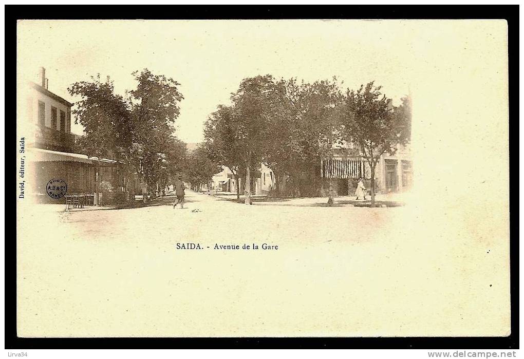 CPA  PRÉCURSEUR- ALGÉRIE- SAÏDA- AVENUE DE LA GARE EN 1900- ANIMATION-