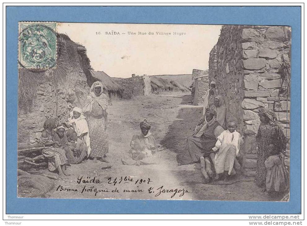 SAÏDA  -  Une  Rue  du  Village  Nègre  -  1907  - BELLE CARTE ANIMEE  -