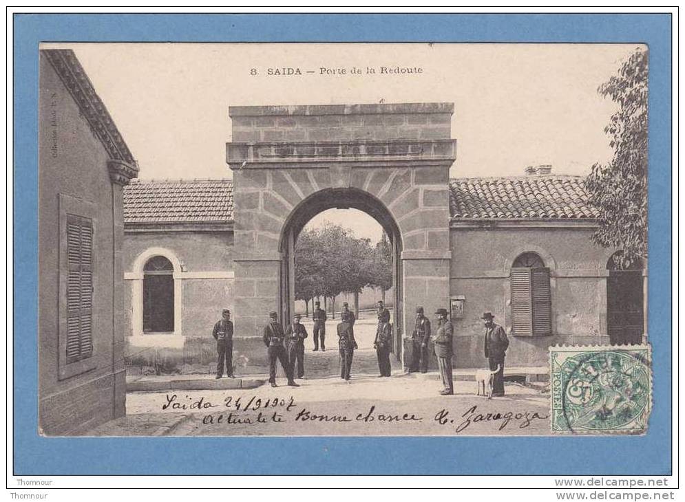SAÏDA  -  Porte  de  la  Redoute -  1907  - BELLE CARTE ANIMEE  -
