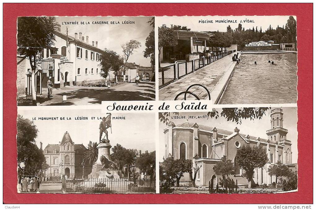 Souvenir de SAÏDA - Entrée de la caserne de la Légion - Piscine - Monument de la Légion - L'Eglise