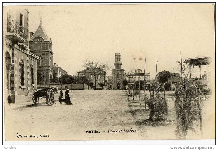 ALGERIE  -  SAIDA  -  PLACE ET MAIRIE