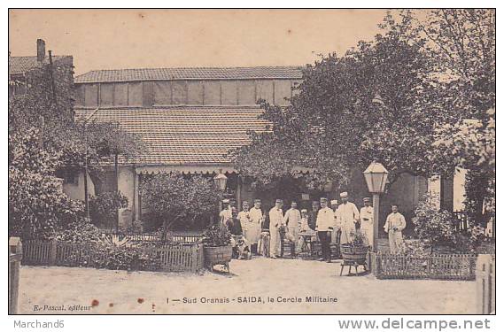 ALGERIE.SAIDA.LECERCLE MILITAIRE  editeur pascal