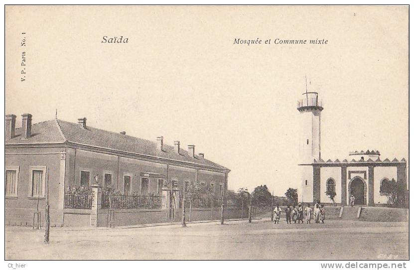CPA ALGERIE SAIDA belle vue animée la MOSQUEE et la COMMUNE MIXTE