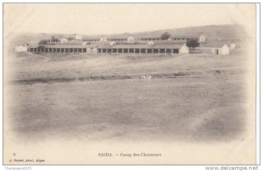 CPA ALGERIE Oranie SAIDA Camp des Chasseurs Geiser N° 8