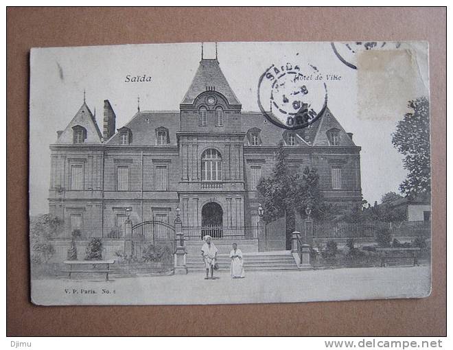 ALGERIE - Saïda - Oran - Hôtel de Ville (datant de 1907) / 00.71