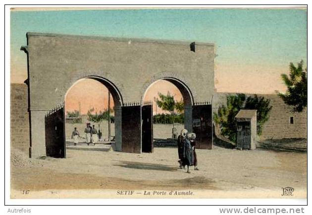ALGERIE  SETIF  LA PORTE D'AUMALE
