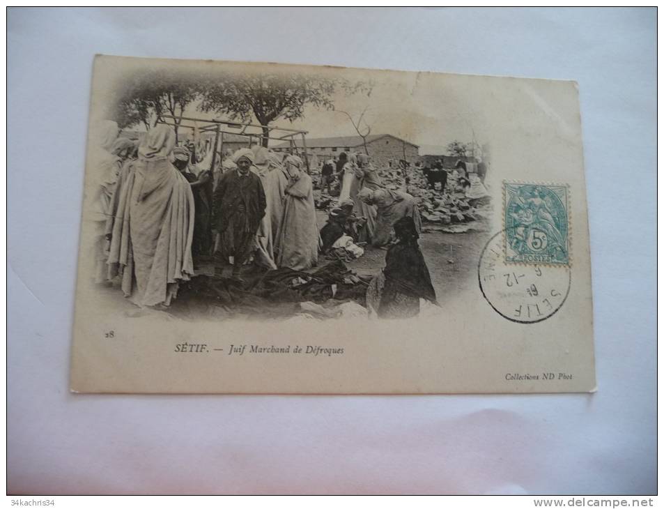 CPA Sétif. Algérie. Juif marchand de Défroques.