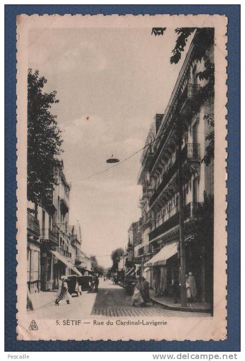 ALGERIE - CP ANIMEE SETIF - RUE DU CARDINAL LAVIGERIE - EPA ETABLts PHOTO ALBERT / ALGER N°5