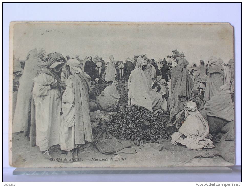 ALGERIE - MARCHE DE SETIF - MARCHAND DE DATTES - 1907