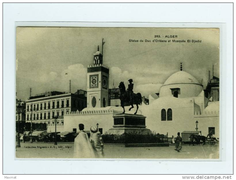 alger  statue du duc d' orleand et la mosquée el djedid