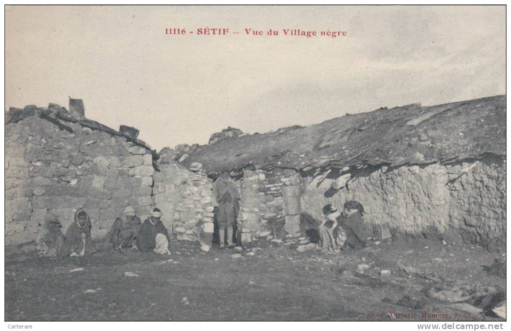 AFRIQUE,AFRIKA,AFRICA,MAG HREB,Algérie,Algéria,époq ue française,région des hauts plateaux,SETIF EN 1900,village negre