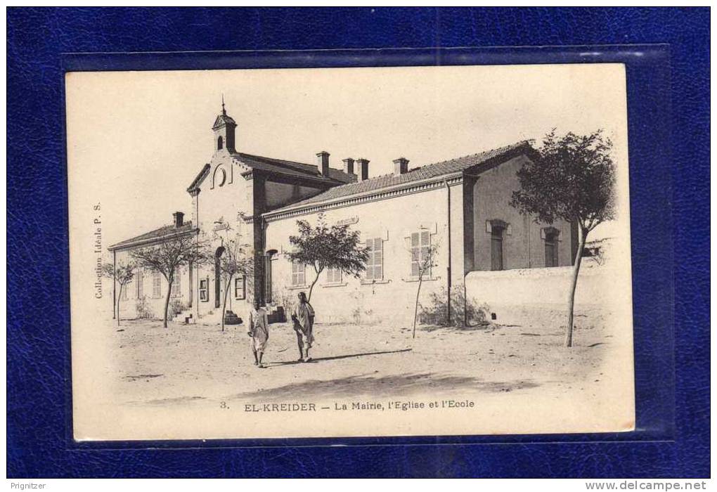 ALGERIE / ALGERIEN   EL KREIDER.LA MAIRIE, L'EGLISE ET L'ECOLE