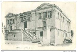 °°° ALGERIA - SETIF - PALAIS DE JUSTICE - 1908 °°°