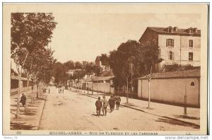 SIDI-BEL-ABBÉS  -  RUE DE TELCEN ET LES CASERNES
