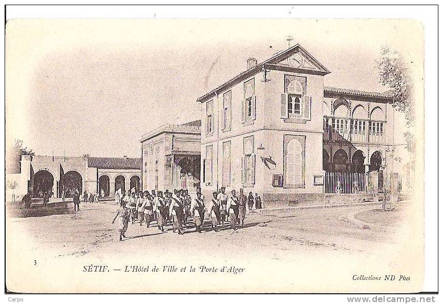 SÉTIF - L'Hotel de Ville et la Porte d'Alger.