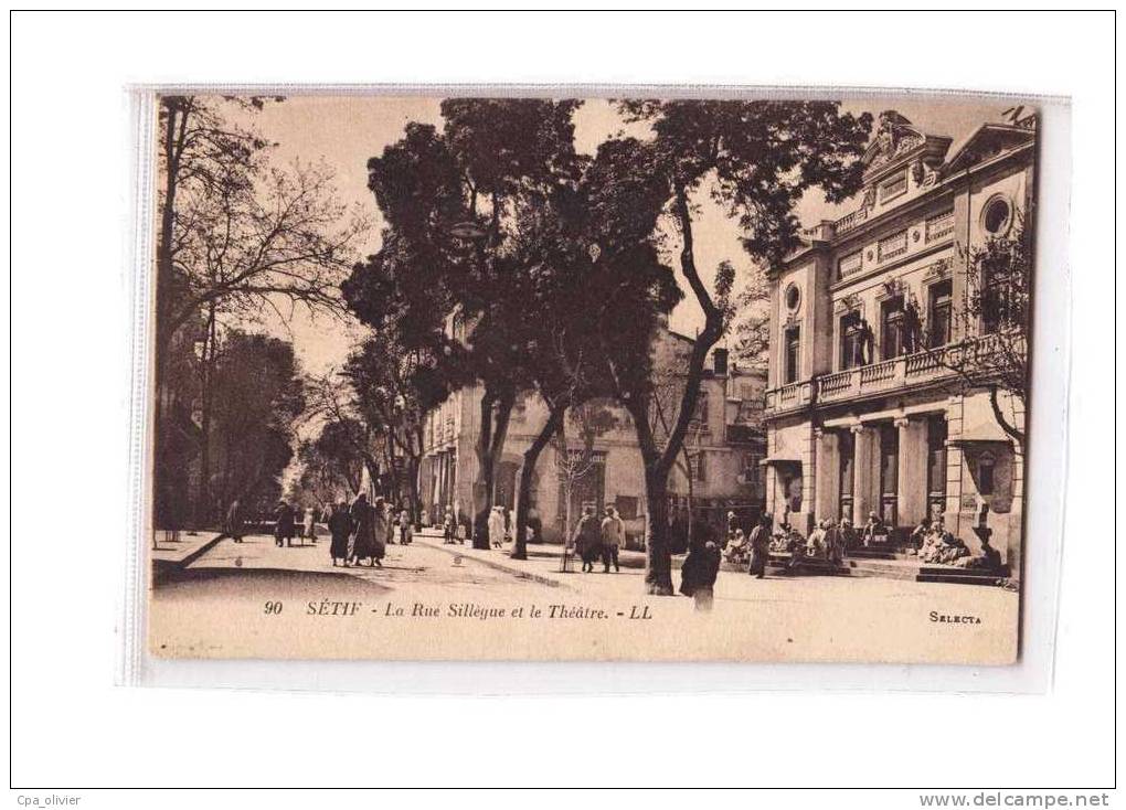 ALGERIE Setif Rue Sillègue, Théatre, animée, ed LL 90, 1932
