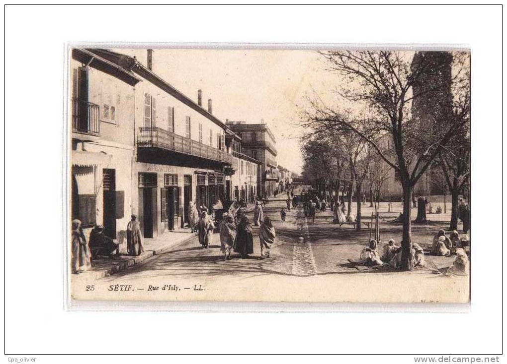 ALGERIE Setif Rue d'Isly, animée, ed LL 25, 1913