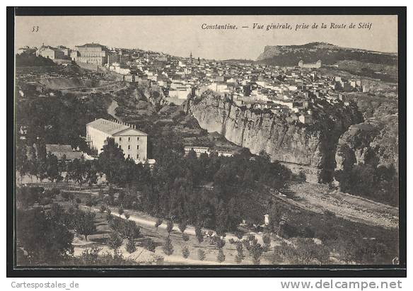 CPA Constantine, Vue generale, prise de la Route de Setif