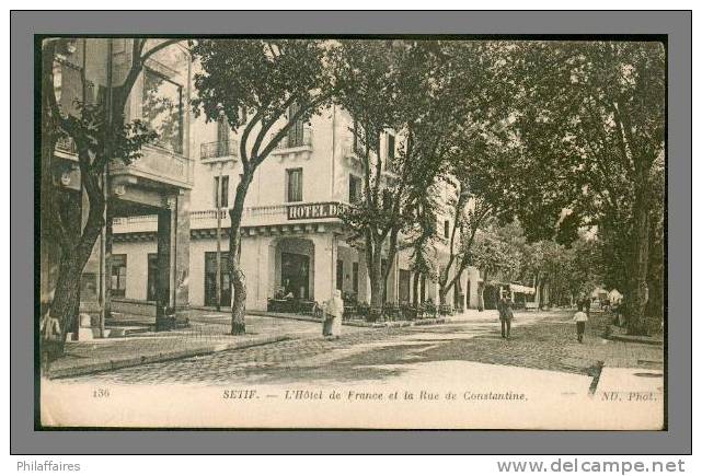 Algérie CPA Sétif Hôtel de France et rue de Constantine animée  TB circulée le 20/02/1919 pour Lyon B/  TB