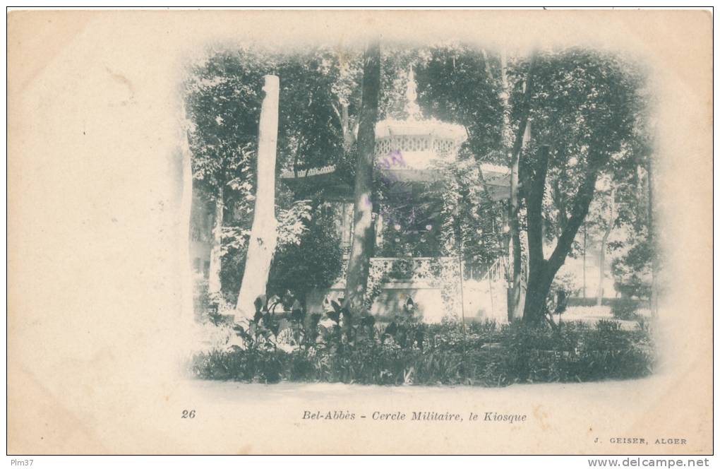 SIDI BEL ABBES - Le Kiosque du Cercle Militaire