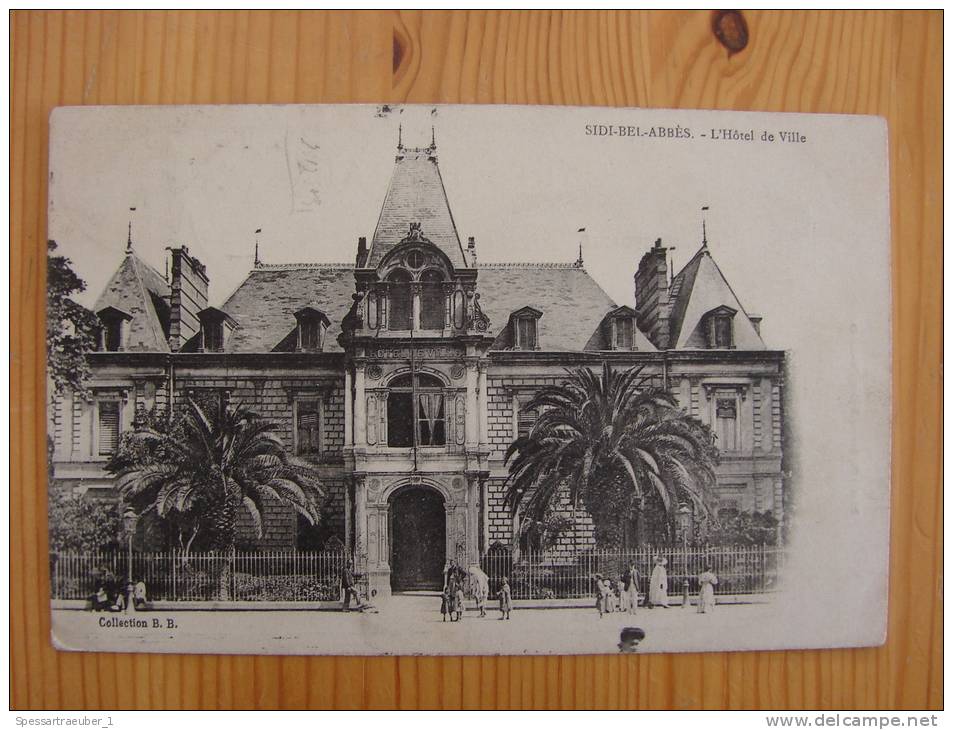 uralte AK - Sidi bel Abbes - Le Hotel de Ville - 30.11.1909 - siehe Bilder