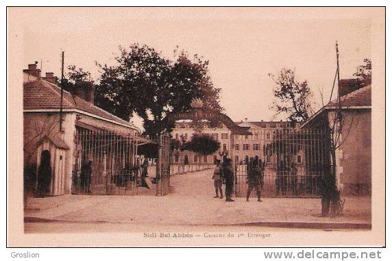 SIDI BEL ABBES CASERNE DU 1 ER ETRANGER (LEGION ETRANGERE)