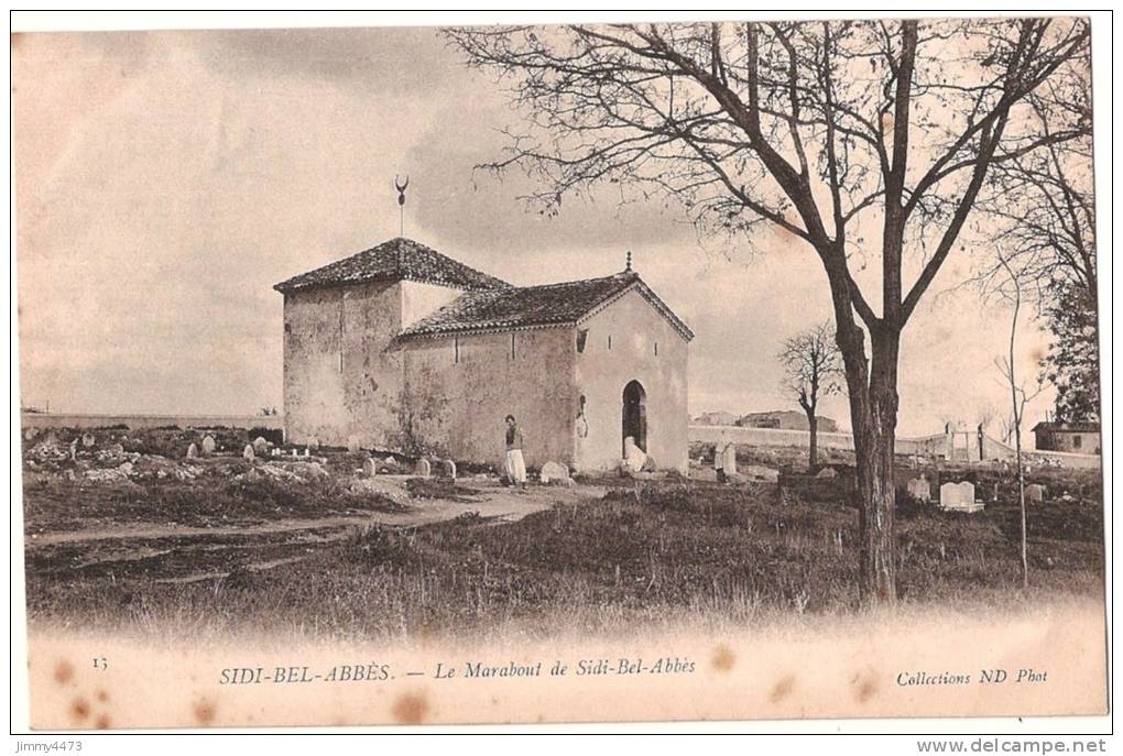 CPA N° 13 - SIDI BEL ABBES Algérie - Le Marabout de Sidi Bel Abbès animée - ND Phot.